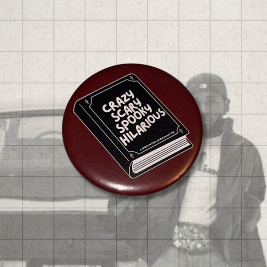 Crazy scary spooky hilarious button