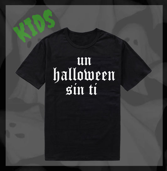 Un Halloween Sin Ti - KIDS Shirt