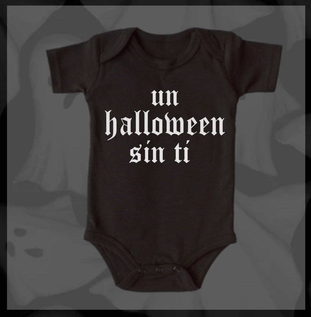Un Halloween Sin Ti - BABY ONESIE