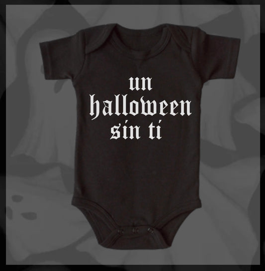 Un Halloween Sin Ti - BABY ONESIE